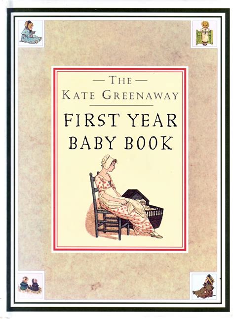 The Kate Greenaway First Year Baby Book The Kate Greenaway Collection Reader