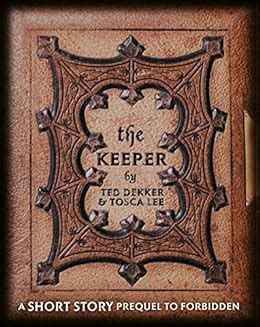 The Keeper A Short Story Prequel to Forbidden The Books of Mortals Reader