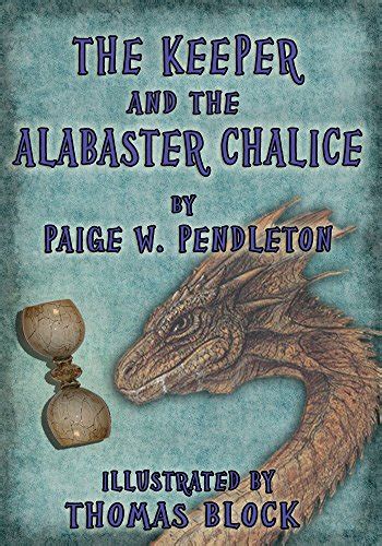 The Keeper and the Alabaster Chalice The Black Ledge Series Book 2