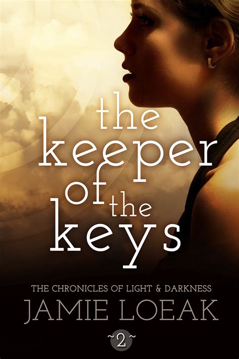 The Keeper of the Keys The Chronicles of Light and Darkness Book 2