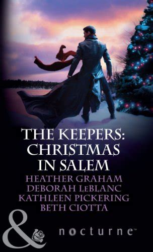 The Keepers Christmas in Salem Do You Fear What I FearThe Fright Before ChristmasUnholy NightStalking in a Winter Wonderland Harlequin Nocturne Epub