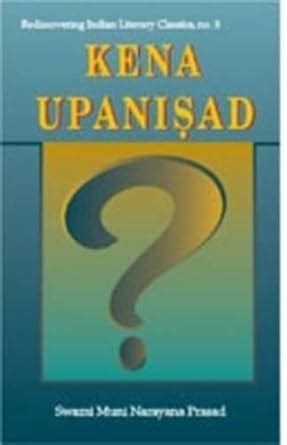 The Kena Upanisad With the Original Text in Sanskrit and Roman Transliteration 2nd Impression Kindle Editon