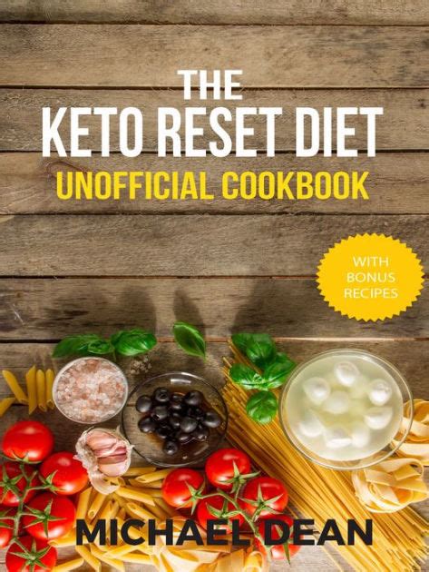 The Keto Reset Diet Unofficial Cookbook Michael Dean Kindle Editon