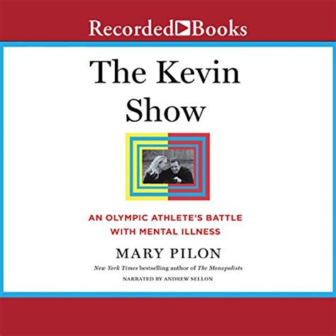 The Kevin Show An Olympic Athlete s Battle with Mental Illness Reader