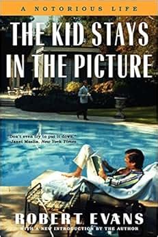 The Kid Stays in the Picture A Notorious Life Reader