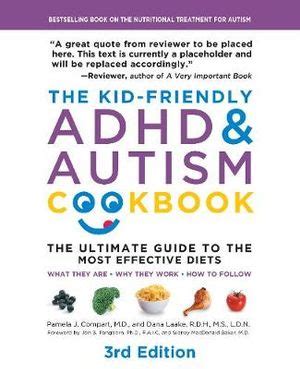 The Kid-Friendly ADHD and Autism Cookbook The Ultimate Guide to Diets that Work Epub