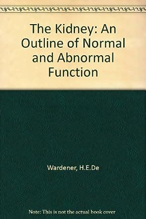The Kidney: An Outline of Normal and Abnormal Function Ebook Epub