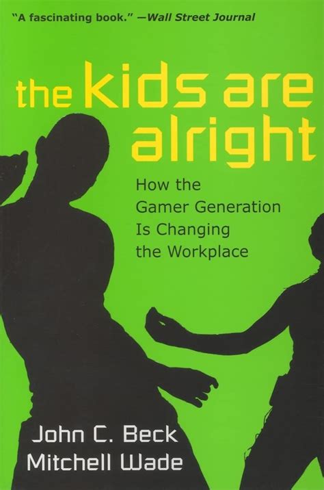 The Kids are Alright How the Gamer Generation is Changing the Workplace Epub