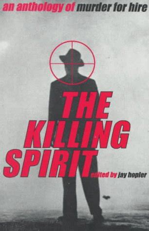 The Killing Spirit An Anthology of Murder for Hire Kindle Editon