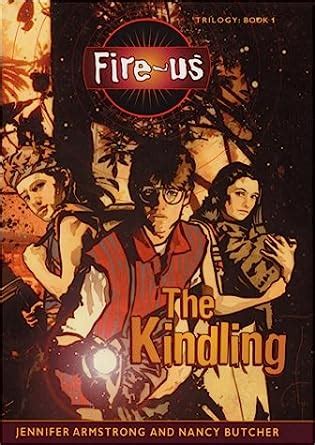 The Kindling The Fire-Us Trilogy Book 1 Doc