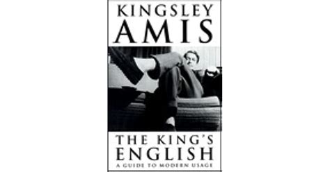 The King s English A Guide to Modern Usage Penguin Modern Classics Reader
