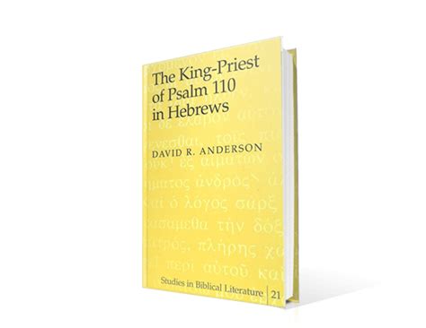 The King-Priest of Psalm 110 in Hebrews Kindle Editon