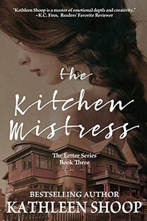 The Kitchen Mistress The Letter Series Volume 3 Kindle Editon