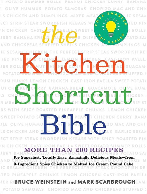 The Kitchen Shortcut Bible More than 200 Recipes to Make Real Food Real Fast Doc