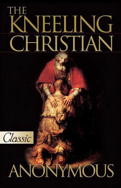 The Kneeling Christian  (A Pure Gold Classic) Audio Excerpts CD Included Kindle Editon