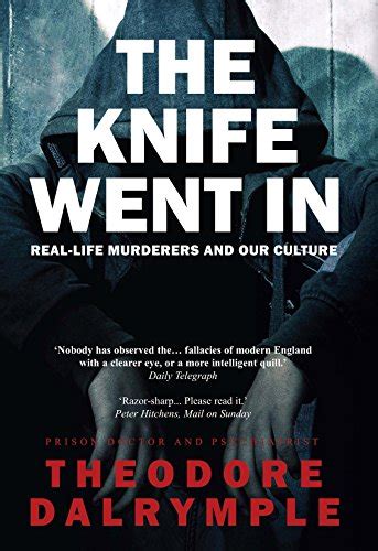 The Knife Went in Real Life Murderers and Our Culture Kindle Editon