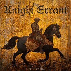 The Knight Errant: A Literary Icon