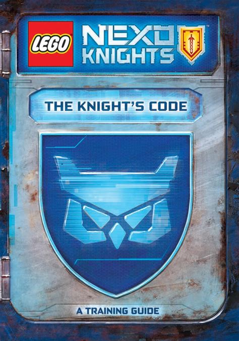 The Knight s Code A Training Guide LEGO NEXO KNIGHTS