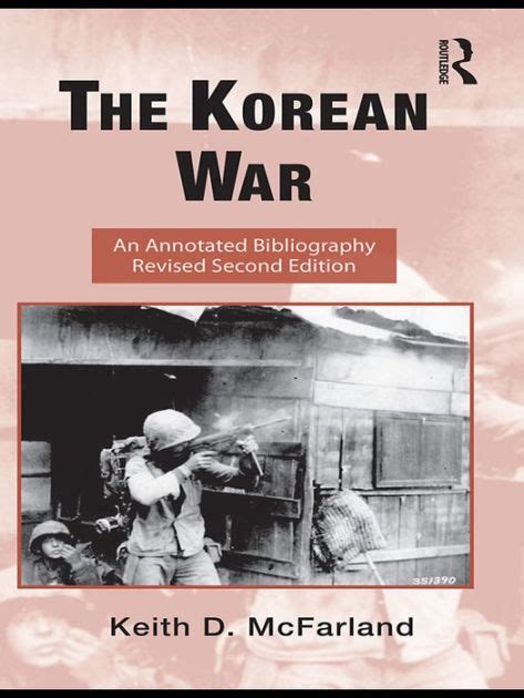 The Korean War An Annotated Bibliography Reader