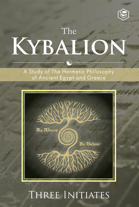 The Kybalion A Study of The Hermetic Philosophy of Ancient Egypt and Greece Doc