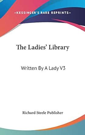 The Ladies Library V3 1751 Kindle Editon