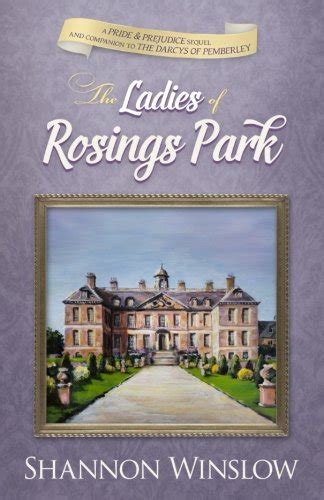 The Ladies of Rosings Park A Pride and Prejudice Sequel and Companion to The Darcys of Pemberley Volume 4 Doc