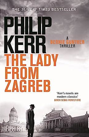 The Lady from Zagreb A Bernie Gunther Novel Reader