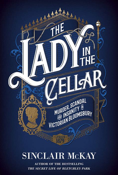 The Lady in the Cellar Murder Scandal and Insanity in Victorian Bloomsbury Epub