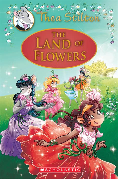 The Land of Flowers Thea Stilton Special Edition 6