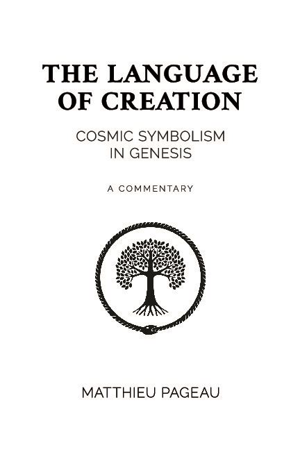 The Language of Creation Cosmic Symbolism in Genesis A Commentary Epub