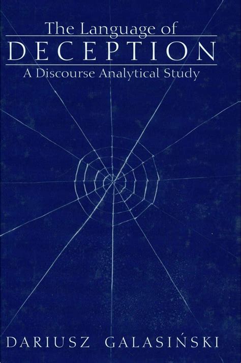 The Language of Deception A Discourse Analytical Study 1st Edition Doc