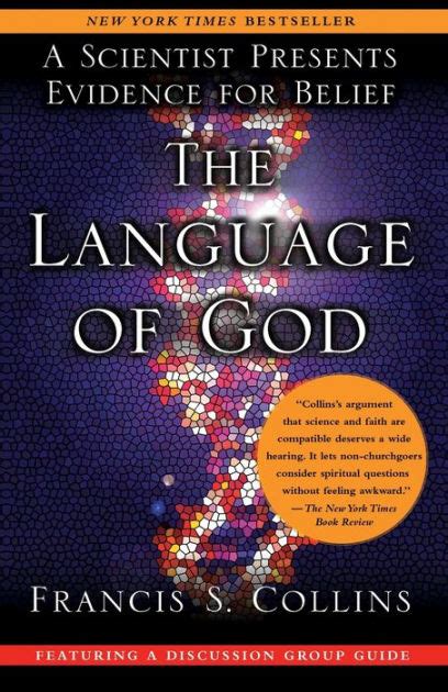 The Language of God A Scientist Presents Evidence for Belief Reader