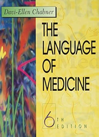 The Language of Medicine A Write-In Text Explaining Medical Terms Kindle Editon