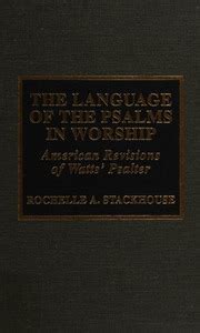 The Language of the Psalms in Worship American Revisions of Watts Psalter Kindle Editon