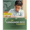 The Language-Rich Classroom A Research-Based Framework for Teaching English Language Learners PDF