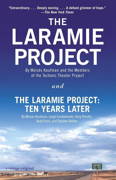 The Laramie Project and the Laramie Project Ten Years Later Reader
