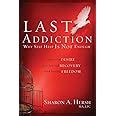 The Last Addiction: Own Your Desire Kindle Editon