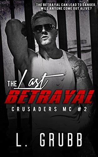 The Last Betrayal Crusaders MC 2 Reader