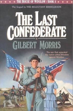 The Last Confederate The House of Winslow 8 PDF