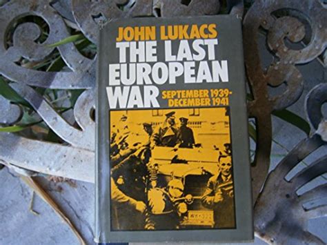 The Last European War September 1939 - December 1941 Kindle Editon