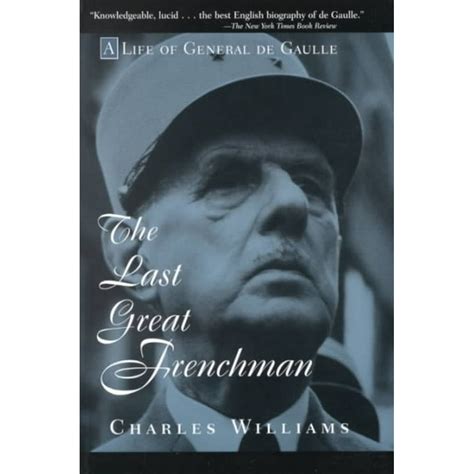 The Last Great Frenchman A Life of General De Gaulle Kindle Editon