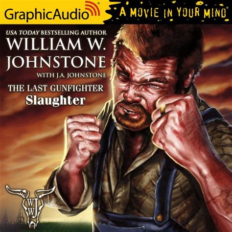 The Last Gunfighter 19 Slaughter The Last Gunfighter GraphicAudio A Movie in Your Mind Doc