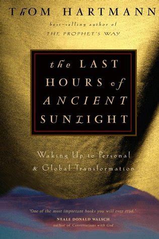 The Last Hours of Ancient Sunlight Waking Up to Personal and Global Transformation PDF