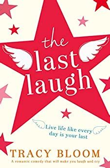 The Last Laugh A romantic comedy that will make you laugh and cry Kindle Editon