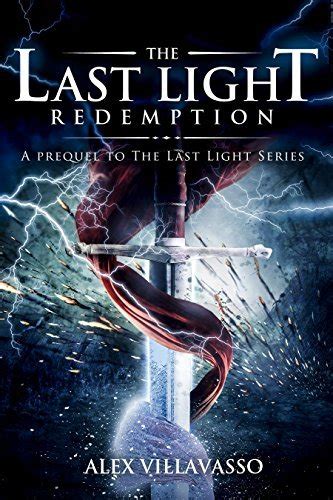 The Last Light Redemption A Superhero Epic Fantasy Short Kindle Editon