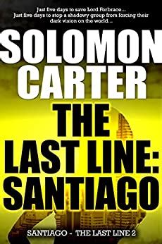 The Last Line Santiago The Last Line Conspiracy Thriller Series Book 2 Reader
