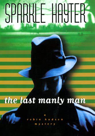 The Last Manly Man A Robin Hudson Mystery Robin Hudson Mysteries Epub