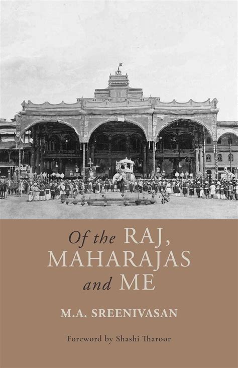 The Last Mysore Pradhan The Memoirs of M.A. Sreenivasan Reader