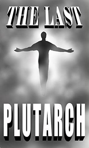 The Last Plutarch Kindle Editon