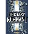 The Last Remnant The Fourline Trilogy PDF